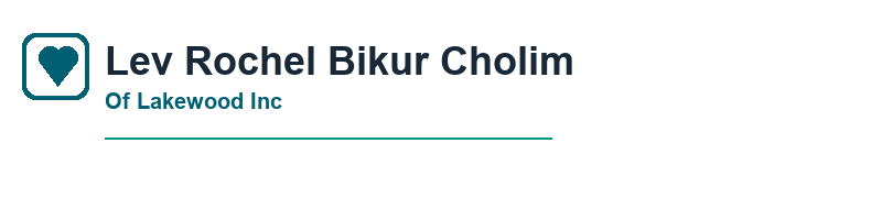 Lev Rochel Bikur Cholim Of Lakewood Inc